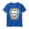 I Love Ketchup - Maglietta da Ketchup per Amanti con Costume Divertente - Regalo Ideale per Amanti del Ketchup