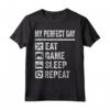 My Perfect Day Video Games T-shirt - Funny Cool Gamer Tee Gift - Lightweight Classic Fit