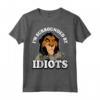 HapTiger Lion King Scar Hyenas Surrounded By Idiots Maglietta - Officially Licensed Apparel for Fans