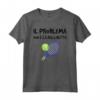 T-Shirt Uomo Sport Problema Non Racchetta Scritte Simpatiche Maglietta - Ideale Regalo per Tennisti Divertenti - Marca HapTiger
