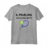 T-Shirt Uomo Sport Problema Non Racchetta Scritte Simpatiche Maglietta - Ideale Regalo per Tennisti Divertenti - Marca HapTiger