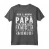 Festa Del Papa Nostro Mondo - Per il Padre Maglietta - Ideale come Regalo per la Festa del Papà