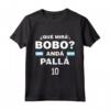 Que Mira´Bobo - Argentina 10 Maglietta - Support Leo Messi in World Cup 2022 - Lightweight Classic Fit