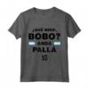 Que Mira´Bobo - Argentina 10 Maglietta for World Cup 2022 - Support Messi and Vamos Argentina