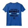 Que Mira´Bobo - Argentina 10 Maglietta for World Cup 2022 - Support Messi and Vamos Argentina