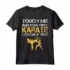 Maglietta Karateka Touch Me and Your First Lesson Is Free - Regalo per Insegnante di Karate - Ideale per Compleanno o Natale