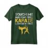Maglietta Karateka Touch Me and Your First Lesson Is Free - Regalo per Insegnante di Karate - Ideale per Compleanno o Natale