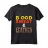 Blood Sweat & Leather - Maglietta Artigianato della Pelle per Amanti del Cuoio - Regalo Ideale per Natale e Compleanno