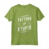 Tattoos Are Stupid - T-shirt Ironica per Tatuatori e Amanti dei Tatuaggi - Design Vintage Punk Anni '60 e '70