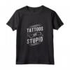 Tattoos Are Stupid - Canotta Ironica Tätowierer Tattoo Kunst - Ideale per Appassionati dei Tatuaggi e Amanti del Punk