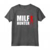 MILF HUNTER - Maglietta Uomo Divertente per Feste e Festival - Regalo Provocatorio per Compleanno o Natale