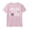 I Only Care If It's Korean - Cuore Gayo Corea Sud Saranghae Maglietta K-Pop - Ideale per Regalo Unico e Divertente per Appassionati di Cultura Coreana