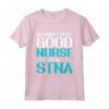 Behind Every Good Nurse Is A STNA - Maglietta per Assistenti Anziani - Ideale per Operatori Sanitari e Studenti di Infermieristica