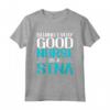 Behind Every Good Nurse Is A STNA - Maglietta per Assistenti Anziani - Ideale per Operatori Sanitari e Studenti di Infermieristica