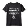Not All Disabilities Are Visible Chronic Pain Awareness Maglietta - Ideal Gift for Fibromyalgia or Back and Nerve Conditions Sufferers