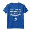 Not All Disabilities Are Visible Chronic Pain Awareness Maglietta - Ideal Gift for Fibromyalgia or Back and Nerve Conditions Sufferers
