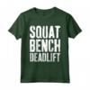 Squat Bench Deadlift T-shirt - Regalo Divertente per Allenamento in Palestra - Motivazionale e Originale - Compleanno/Natale
