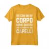 Con un Corpo come questo chi ha bisogno dei Capelli - Maglietta Divertente per Compleanni, San Valentino, Natale