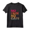 No Pain No Gain - Maglietta Allenamento per Uomini e Donne - Ideale per Atleti e Appassionati di Fitness