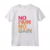 No Pain No Gain - Maglietta Allenamento per Uomini e Donne - Ideale per Atleti e Appassionati di Fitness