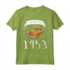 Camicia Auto Vintage - I'm Not Old I'm A Classic 1953 Maglietta - Ideale Regalo per Amanti delle Auto d'Epoca - Compleanno o Natale