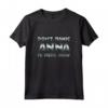 Divertente Scritta per Donna - Regalo Personalizzato per Anna - Maglietta Compleanno Natale