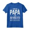 Sono un Papà e un Avvocato | Regalo Papà Maglietta - Idea Divertente per Avvocato - Perfetto per Compleanno o Natale