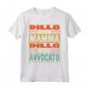 Meme Divertente Dillo alla Mamma All'Avvocato - Maglietta Umoristica per Regalo Compleanno Anniversario Laurea