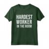 Hardest Worker in the Room Shirt - Nobody Cares Work Harder Maglietta - Motivational Gym Workout Tee with Inspirational Quotes
