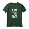 I Am The Boss T-Shirt - Funny Sarcastic I'm Not Bossy Shirt for Men and Women - Great Gift for Bosses and Coworkers