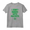 Non fumo con razzisti - Funny Marijuana 420 Weed Stoner Maglietta - Ideale per gli amanti dell'erba e dell'umorismo anti-razzismo