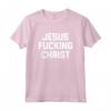 Maglietta divertente Jesus Fucking Christ - T-shirt sarcastica e provocatoria per atei e amanti dell'umorismo