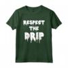 Rispettare il Drip Funny Meme Maglietta - Abbigliamento Divertente HapTiger - Perfetta per gli Amanti dei Meme!