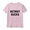 Funny Detroit Shirt | Detroit Sucks Maglietta - Ironic Michigan Tee