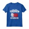 Non ho bisogno di terapia, ho solo bisogno di andare in Bahrain - Maglietta I Don't Need Therapy - Ideale per chi ama il Bahrain