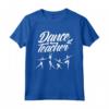 Insegnante di Danza Classica - Maglietta Ballerina con Motivo di Classe - Idea Regalo per Amici e Parenti