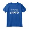 I'm Not Retired I'm a Full-Time Bampa Retirement Funny Maglietta - Perfect Gift for Grandfathers - Buy Now!