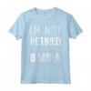 I'm Not Retired Professional Bampa Retirement Funny Maglietta - Perfect Gift for Bampa - Trendy Humor Apparel