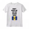 Don't Make Me Use My Bajan Voice Barbados Bandiera Barbados Maglietta - Leggera e Taglio Classico - Ideale per Esprimere l'Orgoglio Bajan