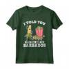 I Told You Road Trip Barbados Souvenir Popcorn Travel Maglietta - Scherzo Citazione Divertente - Souvenir Unico di Viaggio