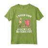 I Told You Road Trip Barbados Souvenir Popcorn Travel Maglietta - Scherzo Citazione Divertente - Souvenir Unico di Viaggio