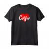 I Love Coffee Tshirt For Women - Cool Java Lover Gift Idea Maglietta - Perfect for Espresso Addicts and Cappuccino Enthusiasts