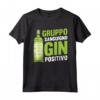 Gin Tonic Detto Divertente - Gruppo Sanguigno Gin Positivo Maglietta per Amanti del Gin - Ideale come Regalo per Baristi e Intenditori