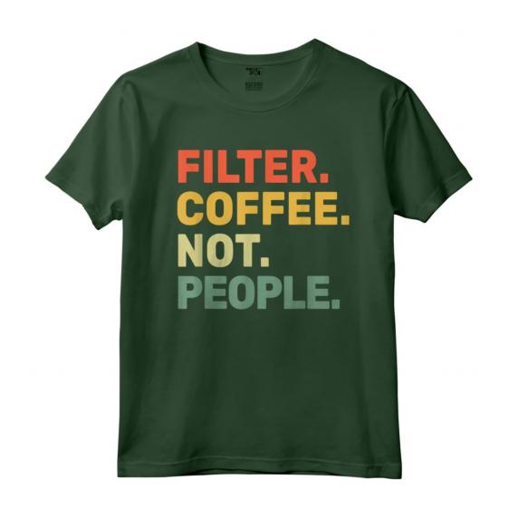 Filter Coffee Not People - Espresso Barista Cafe Coffeelover Vintage T-shirt - Perfect for Coffee Enthusiasts and Baristas