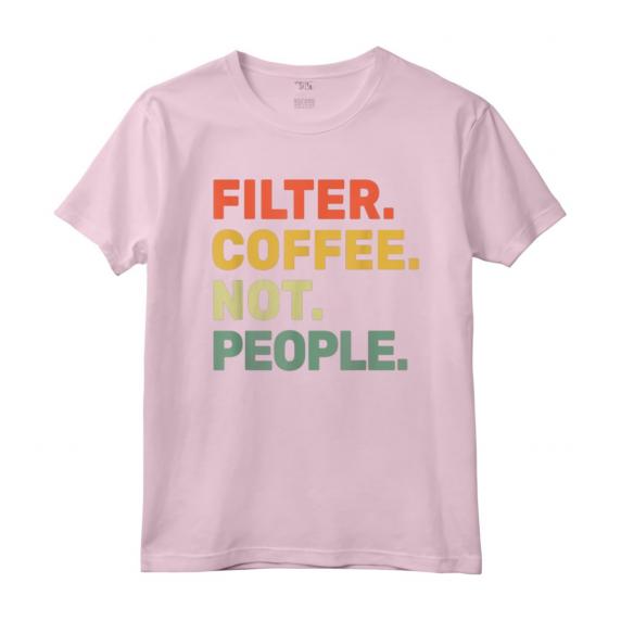 Filter Coffee Not People - Espresso Barista Cafe Coffeelover Vintage T-shirt - Perfect for Coffee Enthusiasts and Baristas