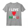 I Love Napoli I Heart Italy - Maglietta Souvenir da Viaggio per Famiglie a Napoli - Outfit per Sport e Vacanze