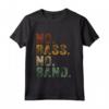 Bassista Strumento Musicale Basso Elettrico - No Bass No Band Maglia a Manica - Regalo Ideale per Membri della Band