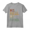 Bassista Strumento Musicale Basso Elettrico - No Bass No Band Maglia a Manica - Regalo Ideale per Membri della Band