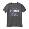 Spiele Techno Beerdigung T-Shirt - Maglietta Musica Elettronica House EDM - Ideale per Festival o Regalo Speciale