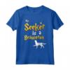 My Seeker is Beauceron - Maglietta Portafortuna per Amanti dei Cani Beauceron - Regalo Unico per Proprietari di Beauceron